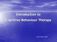 Introduction to Cognitive Behaviour Therapy PowerPoint PPT Presentation
