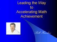 Leading the Way to Accelerating Math Achievement