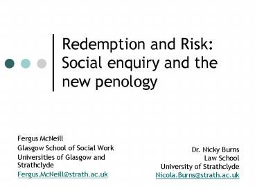Redemption and Risk: Social enquiry and the new penology