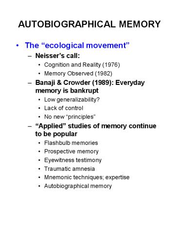 AUTOBIOGRAPHICAL MEMORY