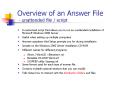 Overview of an Answer File unattended file script PowerPoint PPT Presentation