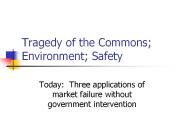 Tragedy of the Commons; Environment; Safety