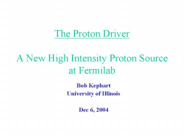 The Proton Driver A New High Intensity Proton Source at Fermilab