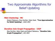 Two Approximate Algorithms for Belief Updating