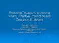 Reducing Tobacco Use Among Youth: Effective Prevention and Cessation Strategies PowerPoint PPT Presentation