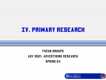 IV. Primary Research
