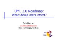 UML 2.0 Roadmap: What Should Users Expect