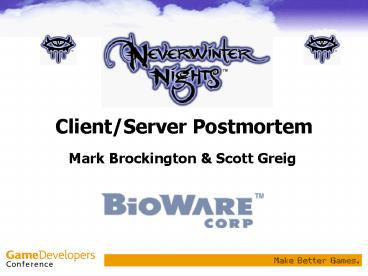 ClientServer Postmortem