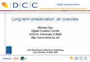Long term preservation: an overview