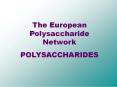 The European Polysaccharide Network PowerPoint PPT Presentation