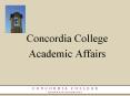 Concordia College PowerPoint PPT Presentation