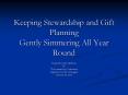 Keeping Stewardship and Gift Planning Gently Simmering All Year Round PowerPoint PPT Presentation