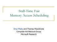 StallTime Fair Memory Access Scheduling