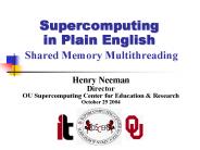 Supercomputing in Plain English Shared Memory Multithreading