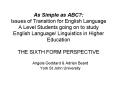 As Simple as ABC: Issues of Transition for English Language A Level Students going on to study Engli PowerPoint PPT Presentation
