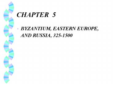 BYZANTIUM, EASTERN EUROPE, AND RUSSIA, 3251500