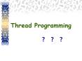 Thread Programming PowerPoint PPT Presentation