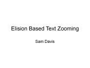 Elision Based Text Zooming