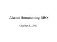 Alumni Homecoming BBQ PowerPoint PPT Presentation