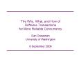 The Why, What, and How of Software Transactions for More Reliable Concurrency PowerPoint PPT Presentation