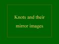 Knots and their PowerPoint PPT Presentation