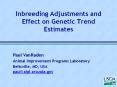 Inbreeding Adjustments and Effect on Genetic Trend Estimates PowerPoint PPT Presentation