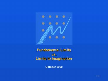 Fundamental Limits vs. Limits to Imagination