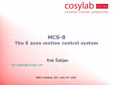 MCS-8 The 8 axes motion control system