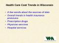 Health Care Cost Trends in Wisconsin PowerPoint PPT Presentation