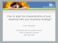 How to align the characteristics of your webshop with your business strategy PowerPoint PPT Presentation