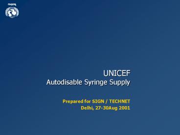 UNICEF Autodisable Syringe Supply