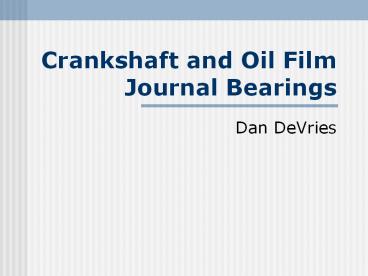 Crankshaft and Oil Film Journal Bearings