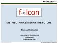 DISTRIBUTION CENTER OF THE FUTURE PowerPoint PPT Presentation