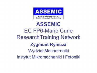 ASSEMIC EC FP6Marie Curie ResearchTraining Network