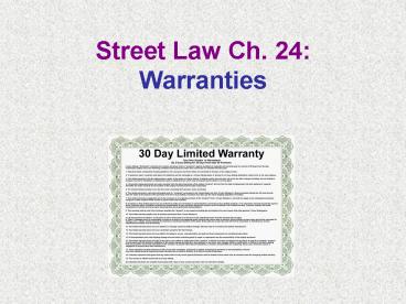 Street Law Ch. 24: Warranties