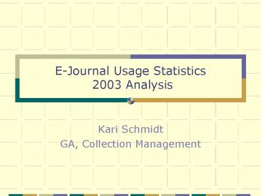 EJournal Usage Statistics 2003 Analysis