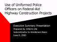 Use of Uniformed Police Officers on FederalAid Highway Construction Projects PowerPoint PPT Presentation