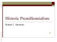 Historic Premillennialism PowerPoint PPT Presentation