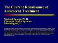 The Current Renaissance of Adolescent Treatment PowerPoint PPT Presentation