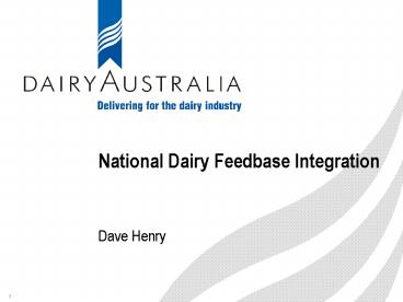 National Dairy Feedbase Integration
