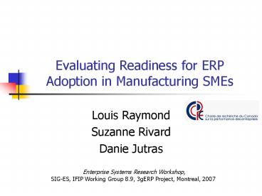 Evaluating Readiness for ERP Adoption in Manufacturing SMEs