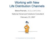 Working with New Life Distribution Channels