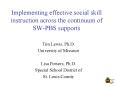 Implementing effective social skill instruction across the continuum of SWPBS supports PowerPoint PPT Presentation
