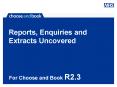 Reports, Enquiries and Extracts Uncovered PowerPoint PPT Presentation