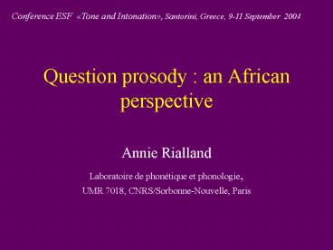 Question prosody : an African perspective