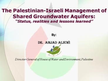 The PalestinianIsraeli Management of Shared Groundwater Aquifers: