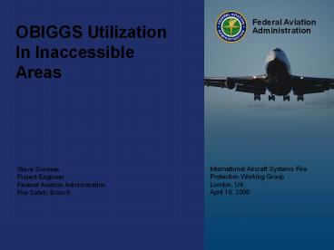 OBIGGS Utilization In Inaccessible Areas