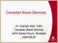 Canadian Blood Services PowerPoint PPT Presentation