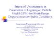 Effects of Uncertainties in Parameters of Lagrangian Particle Model LPM for ShortRange Dispersion un PowerPoint PPT Presentation