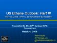 US Ethane Outlook: Part III Will the Good Times Last for Ethane Extraction PowerPoint PPT Presentation